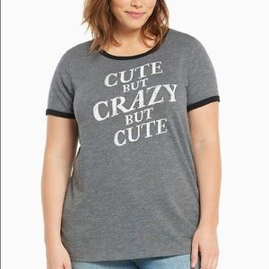 Torrid Graphic Cute but Crazy Tshirt NWT